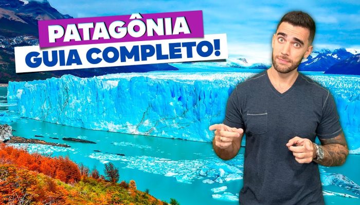 Guia completo da Patagônia Chilena